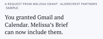 The Executive’s page after his grant: you granted Gmail and Calendar, and the EA’s Brief can now include them. Approved design, sample data.