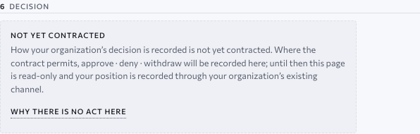 The organisational review page, section Decision — not yet contracted: how the organisation’s decision is recorded is not yet contracted; where the contract permits, approve, deny, or withdraw will be recorded here; until then the page is read-only and the organisation’s position is recorded through its existing channel. Approved design, sample data.