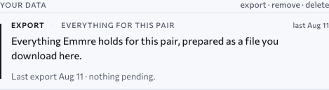 Your data — export: everything Emmre holds for this pair, prepared as a file she downloads here, with the date of the last export. Approved design, sample data.